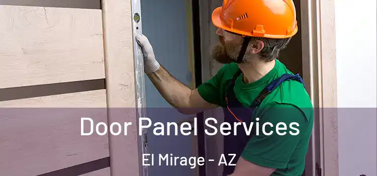 Door Panel Services El Mirage - AZ