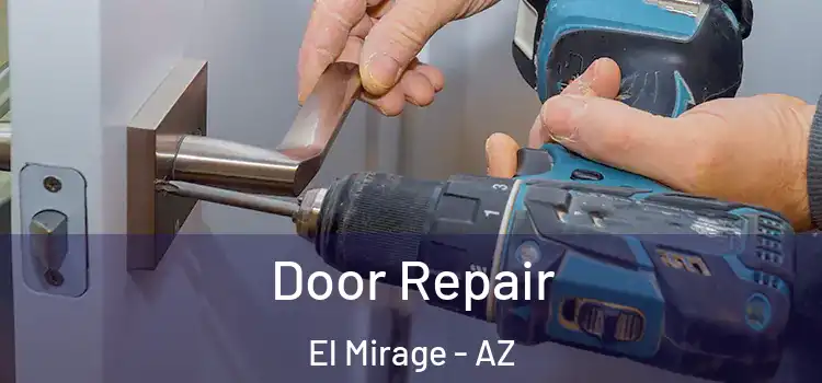 Door Repair El Mirage - AZ