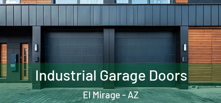  Industrial Garage Doors El Mirage - AZ