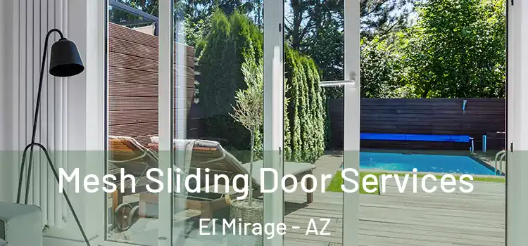 Mesh Sliding Door Services El Mirage - AZ