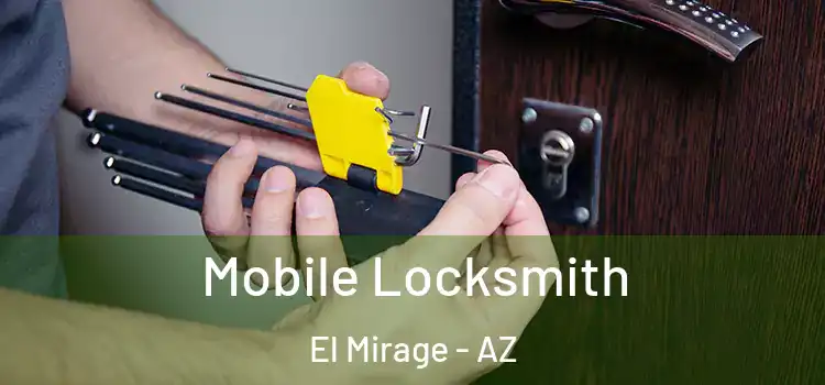  Mobile Locksmith El Mirage - AZ