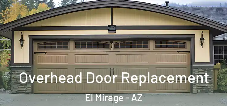  Overhead Door Replacement El Mirage - AZ