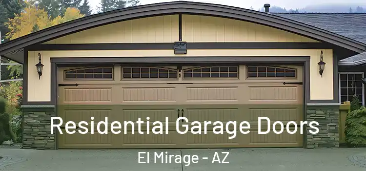  Residential Garage Doors El Mirage - AZ