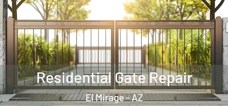 Residential Gate Repair El Mirage - AZ