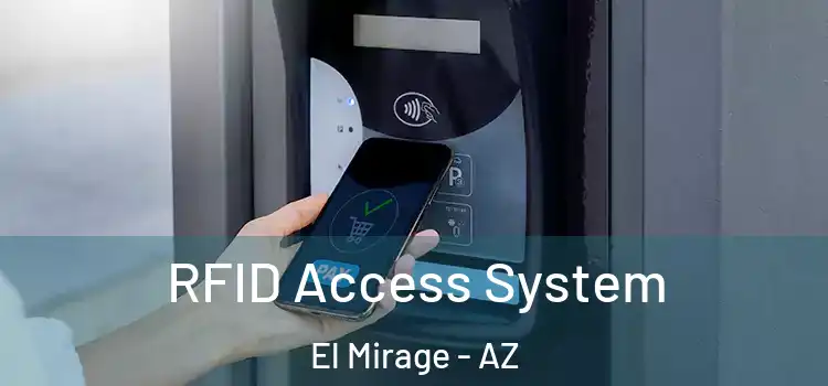 RFID Access System El Mirage - AZ