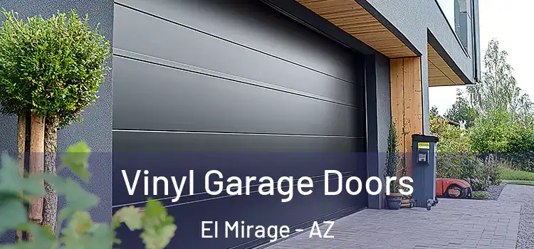  Vinyl Garage Doors El Mirage - AZ